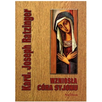 Wzniosła Córa Syjonu - Benedykt XVI